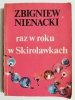 RAZ W ROKU W SKIROŁAWKACH - Zbigniew Nienacki 1990
